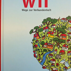 Wir - Wege zur Verbundenheit